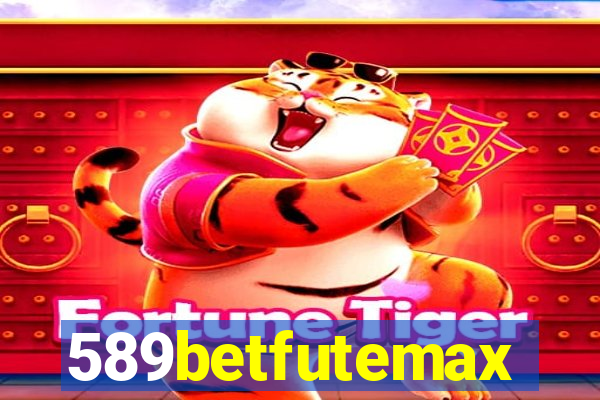 589betfutemax futebol ao vivo